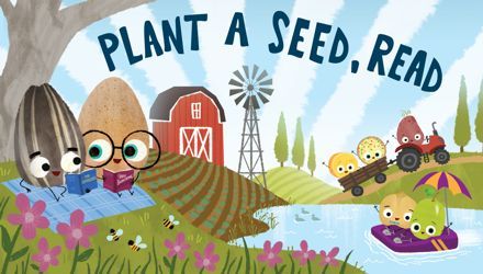 Character illustrations of seeds, fruits and vegetables engaged in reading and recreational activities on a farm.